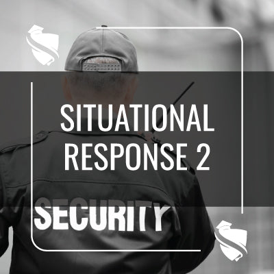 SECURITY OFFICER: SITUATIONAL RESPONSE II