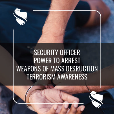 security-officer-power-to-arrest-and-weapons-of-mass-destruction-terrorism-awareness